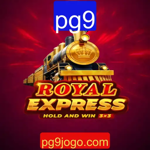 Descubra o Empolgante Jogo RoyalExpress: Uma Nova Sensação PG9